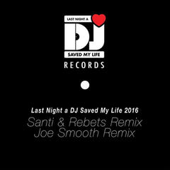 Last Night a DJ Saved My Life(Joe Smooth Mix)