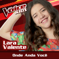 Onde Anda Você(Ao Vivo|The Voice Brasil Kids 2017)