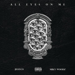 All Eyes On Me(Explicit)