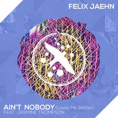 Ain’t Nobody (Loves Me Better)