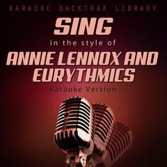 I Saved the World Today (Originally Performed by Eurythmics) [Karaoke Version]