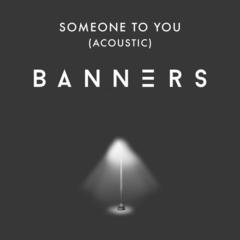 Someone To You(Acoustic)