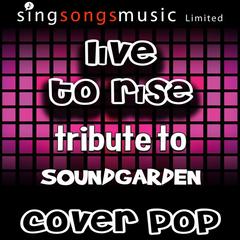 Live to Rise (Tribute to Soundgarden)