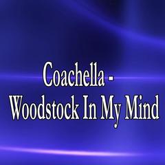 Coachella - Woodstock In My Mind(Fitness Dance Version)