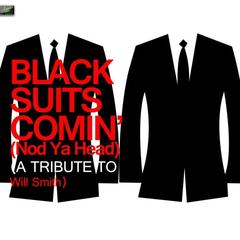 Black Suits Comin’ (Nod Ya Head)