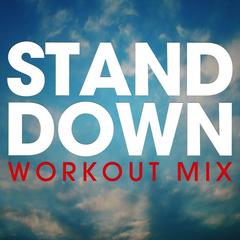 Stand Down(Workout Extended Mix)