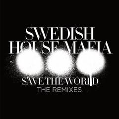 Save The World (Style Of Eye & Carli Remix)