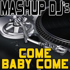 Come Baby Come (Re-Mix Tool)