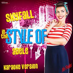 Skyfall (In The Style Of Adele)(Karaoke Version)