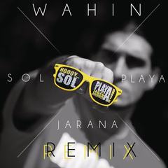 Sol， Playa， Jarana Remix