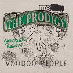 Voodoo People(Wonder Remix)