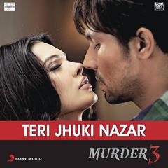 Teri Jhuki Nazar