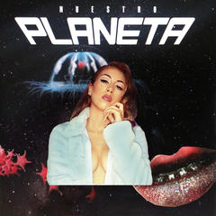 Nuestro Planeta(Explicit)