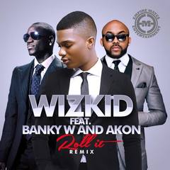 Roll It[feat. Akon & Banky W](Remix|Explicit)