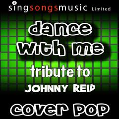 Dance With Me (Tribute to Johnny Reid)