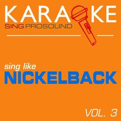 I’d Come for You (In the Style of Nickelback) [Karaoke Instrumental Version]