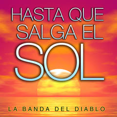 Hasta Que Salga el Sol.(Karaoke Version)