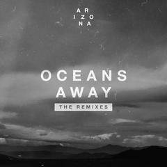 Oceans Away(Vicetone Remix)