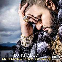 Suffering From Success(Explicit)