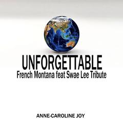 Unforgettable(French Montana feat Swae Lee Tribute)