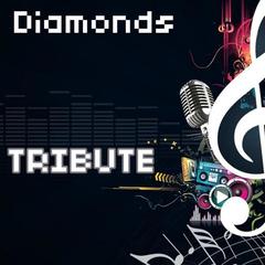 Diamonds (Tribute to Rihanna)