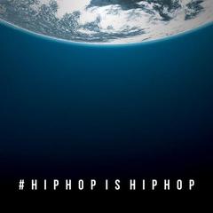 #Hiphopishiphop