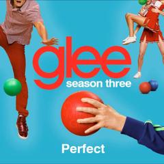 Perfect (Glee Cast Version)