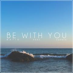 Be With You(feat. Sophie)