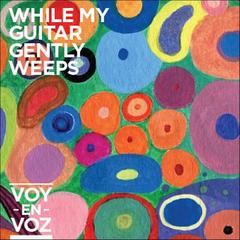 While My Guitar Gently Weeps