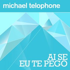 Ai Se Eu Te Pego(Radio Edit)