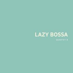 Lazy Bossa