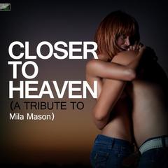 Closer to Heaven