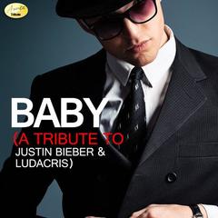 Baby (Tribute Version)