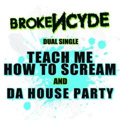 Teach Me How To Scream
