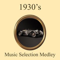 1930’s Music Selection Medley: A Foggy Day / The Folks Who Live on the Hill / Hot and Anxious / In My Solitude / Stop the Sun， Stop the Moon / Love Is the Sweetest Thing / Five Foot Two， Eyes of Blue / Indian Summer / My Melancoly Baby / Cherry Red / I Le