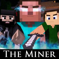 The Miner(Minecraft Parody of The Fighter)