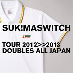 またね。(TOUR 2012-2013 ”DOUBLES ALL JAPAN”)