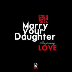 Marry Your Daughter