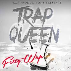 Trap Queen(Explicit)