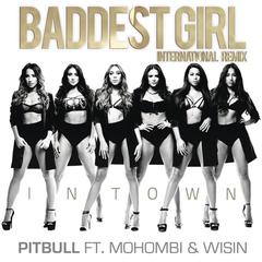 Baddest Girl in Town(International Remix)