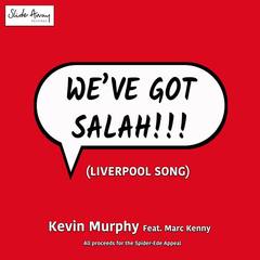 We’ve Got Salah(Liverpool Song)