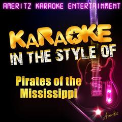 Feed Jake (In the Style of Pirates of the Mississippi)(Karaoke Version)