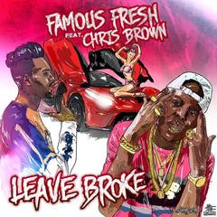 Leave Broke(Feat. Chris Brown)