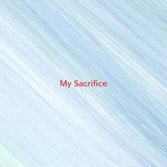 My Sacrifice(Instrumental version originally performed by Creed)