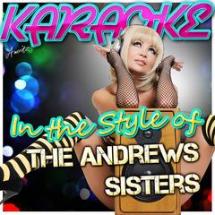 Boogie Woogie Bugle Boy (In the Style of Andrews Sisters)(Karaoke Version)