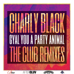 Gyal You A Party Animal(Think Tonk Remix)