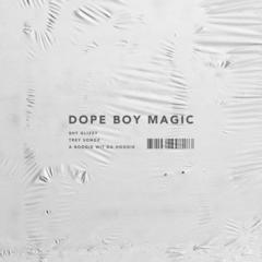 Dope Boy Magic (feat. Trey Songz and A Boogie wit da Hoodie)(Clean)