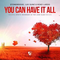 You Can Have It All(StoneBridge Mix)