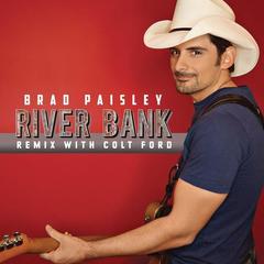 River Bank(Remix with Colt Ford)