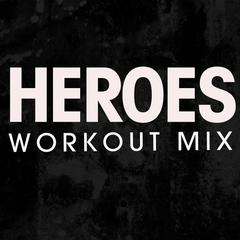 Heroes (We Could Be(Extended Workout Mix)